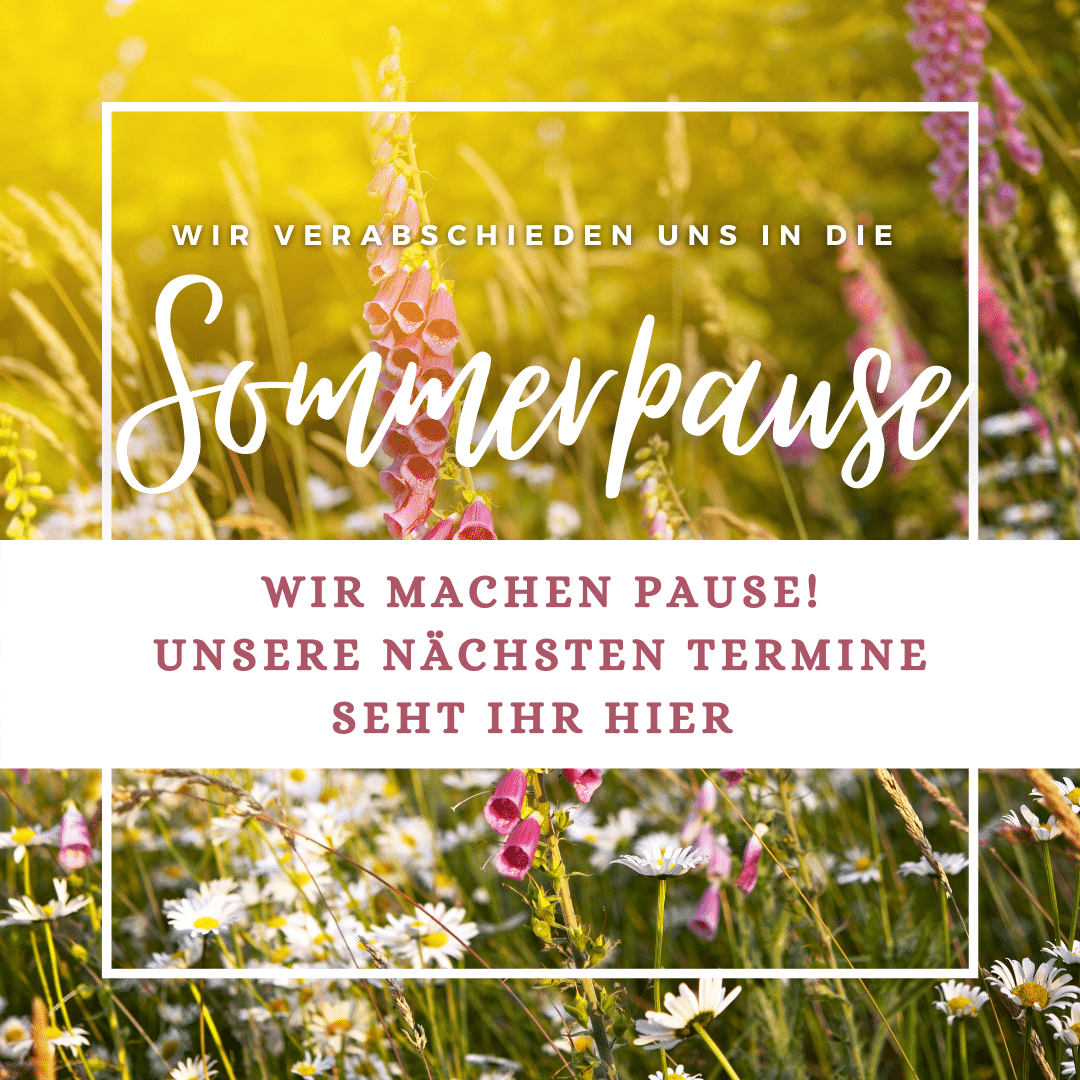 Wir machen Sommerpause!